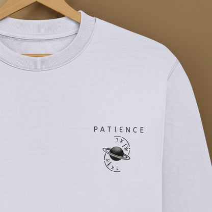 PATIENCE Unisex Sweatshirt