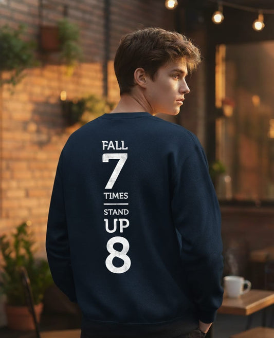 Fall 7 Times Stand Up 8 | Unisex Regular Sweatshirt
