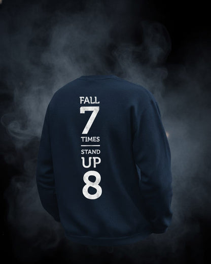 Fall 7 Times Stand Up 8 | Unisex Regular Sweatshirt